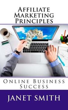 portada Affiliate Marketing Principles: Online Business Success (en Inglés)