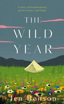 portada The Wild Year: A Story of Homelessness, Perseverance and Hope (in English)