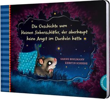 portada Der Kleine Siebenschläfer: Die Geschichte vom Kleinen Siebenschläfer, der Überhaupt Keine Angst im Dunkeln Hatte (en Alemán)