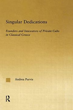 portada Singular Dedications: Founders and Innovators of Private Cults in Classical Greece (en Inglés)