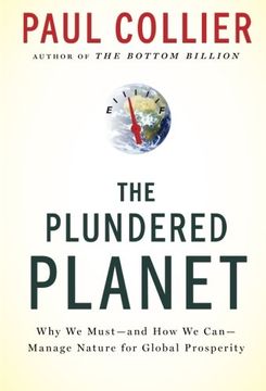 portada The Plundered Planet: Why we Must--And how we Can--Manage Nature for Global Prosperity (in English)