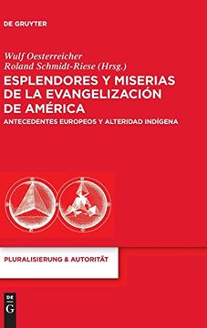 portada Esplendores y Miserias de la Evangelizacion de America: Antecedentes Europeos y Alteridad Indigena