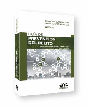 portada Guía de Prevención del Delito: Seguridad, Diseño Urbano, Participación Ciudadana y Acción Policial