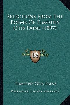 portada selections from the poems of timothy otis paine (1897) (en Inglés)