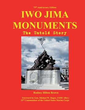 portada Iwo Jima Monuments: The Untold Story (en Inglés)