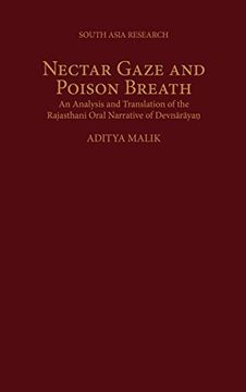 portada Nectar Gaze and Poison Breath: An Analysis and Translation of the Rajasthani Oral Narrative of Devnarayan (South Asia Research) 