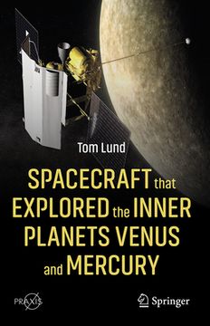 portada Spacecraft That Explored the Inner Planets Venus and Mercury (en Inglés)