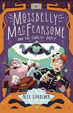 portada Mossbelly Macfearsome and the Goblin Army: Volume 2 (en Inglés)