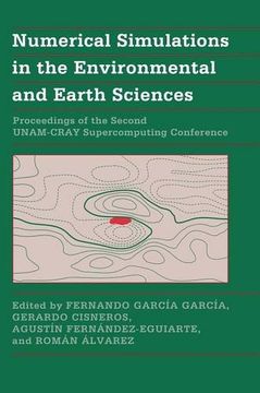 portada Numerical Simulations in the Environmental and Earth Sciences: Proceedings of the Second Unam-Cray Supercomputing Conference 