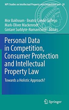 portada Personal Data in Competition, Consumer Protection and Intellectual Property Law: Towards a Holistic Approach? (Mpi Studies on Intellectual Property and Competition Law) (en Inglés)