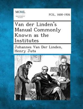 portada Van Der Linden's Manual Commonly Known as the Institutes (in English)