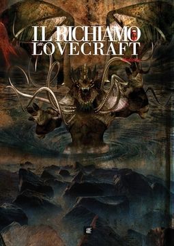 portada Il Richiamo di Lovecraft Deluxe Edition: Un'antologia di racconti ispirati all'universo del Solitario di Providence di grande formato a colori (en Italiano)