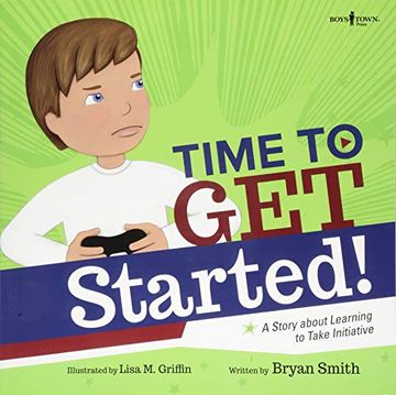 portada Time to get Started! A Story About Learning to Take Initiatives (Executive Function) (en Inglés)