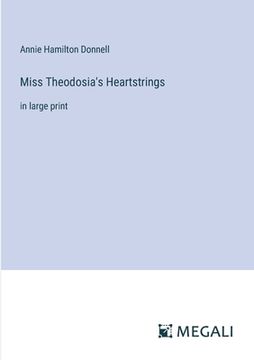 portada Miss Theodosia's Heartstrings: in large print (en Inglés)
