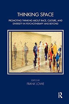 portada Thinking Space: Promoting Thinking About Race, Culture and Diversity in Psychotherapy and Beyond (Tavistock Clinic Series) (en Inglés)
