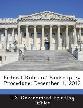 portada Federal Rules of Bankruptcy Procedure: December 1, 2012 (en Inglés)