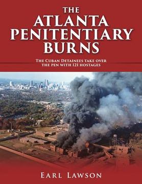 portada The Atlanta Penitentiary Burns (en Inglés)
