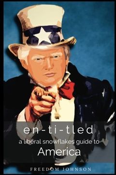 portada en-ti-tled: a liberal snowflakes guide to america (Political Garbage) (Volume 1)