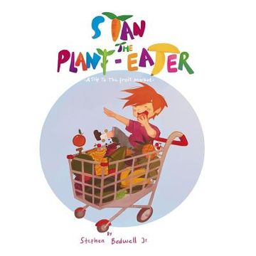 portada Stan the Plant-eater: A Trip to the Fruit Market (en Inglés)