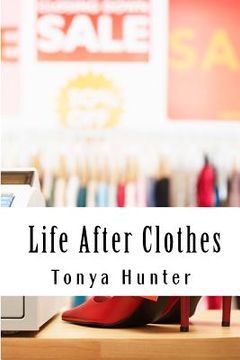 portada Life After Clothes: ..or is there? (en Inglés)
