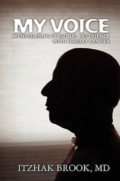 my voice,a physician´s personal experience with throat cancer