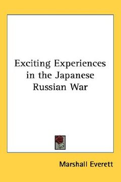 portada exciting experiences in the japanese russian war (in English)