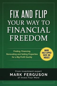 portada Fix and Flip Your Way to Financial Freedom (en Inglés)