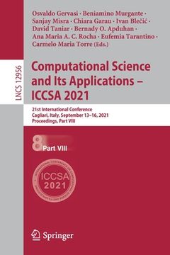 portada Computational Science and Its Applications - Iccsa 2021: 21st International Conference, Cagliari, Italy, September 13-16, 2021, Proceedings, Part VIII (en Inglés)