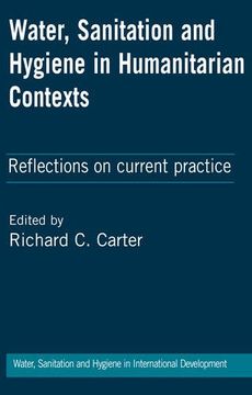 portada Water, Sanitation and Hygiene in Humanitarian Contexts: Reflections on current practice (Key Writings on Wash in International Development)