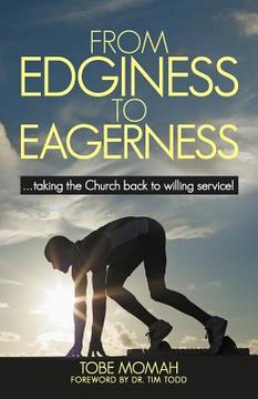 portada from edginess to eagerness: ...taking the church back to willing service! (in English)