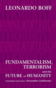 portada Fundamentalism, Terrorism and the Future of Humanity (in English)