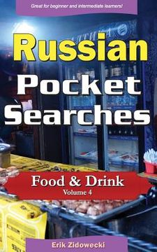 portada Russian Pocket Searches - Food & Drink - Volume 4: A Set of Word Search Puzzles to Aid Your Language Learning (en Ruso)
