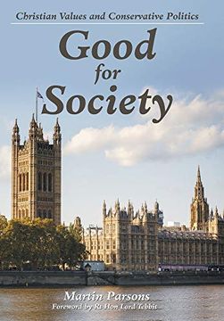 portada Good for Society: Christian Values and Conservative Politics (en Inglés)