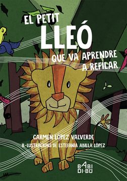 portada El Petit Lleó que va Aprendre a Refilar (en Catalá)