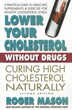 portada Lower Your Cholesterol Without Drugs, Second Edition: Curing High Cholesterol Naturally (en Inglés)