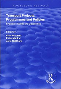 portada Transport Projects, Programmes and Policies: Evaluation Needs and Capabilities (en Inglés)