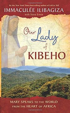 portada Our Lady of Kibeho: Mary Speaks to the World From the Heart of Africa (in English)