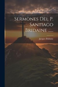 portada Sermones del p. Santiago Bridaine.