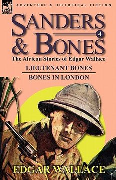 portada sanders & bones-the african adventures: 4-lieutenant bones & bones in london (in English)