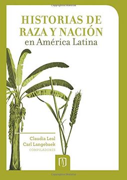 portada Historias de Raza y Nación en América Latina