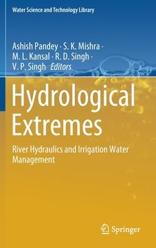 portada Hydrological Extremes: River Hydraulics and Irrigation Water Management (en Inglés)