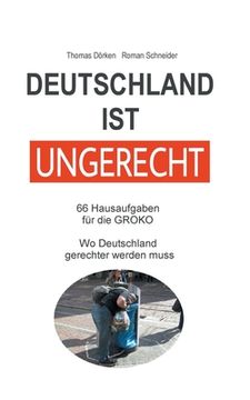 portada Deutschland ist Ungerecht: 66 Hausaufgaben fã â¼r die Groko (German Edition) [Soft Cover ] 