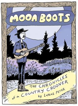 portada Moon Boots: The Chronicles of a Country Crooner (in English)
