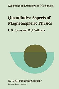 portada Quantitative Aspects of Magnetospheric Physics (Geophysics and Astrophysics Monographs) (en Inglés)