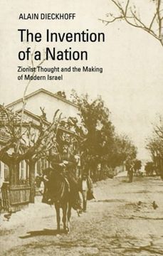 portada The Invention of a Nation: Zionist Thought and the Making of Modern Israel (en Inglés)