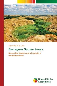 portada Barragens Subterrâneas: Nova Abordagem Para Locação e Monitoramento (en Portugués)