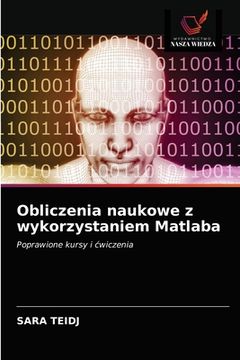 portada Obliczenia naukowe z wykorzystaniem Matlaba (en Polaco)