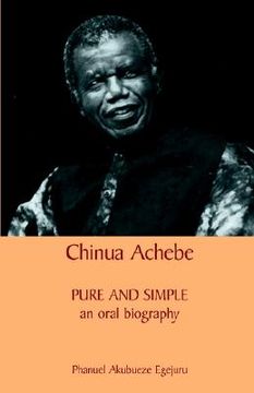 portada chinua achebe: pure and simple