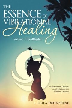 portada The Essence of Vibrational Healing: Volume 1 Bio-Rhythm