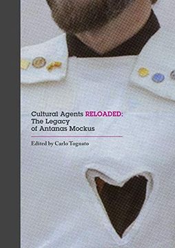 portada Cultural Agents Reloaded: The Legacy of Antanas Mockus (Focus on Latin American art and Agency) (in English)